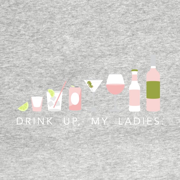 Drink up, my ladies by annacush